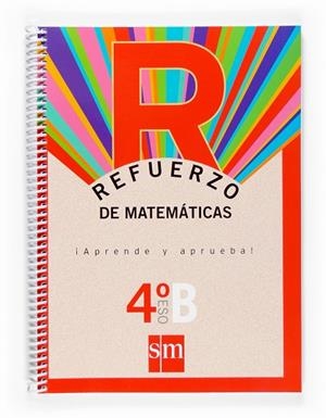 4º ESO REFUERZO MATEMÁTICAS APRENDE Y APRUEBA OPC. B  4º ESO-07 | 9788467516708 | Santos, Mª Isabel de los;Martínez Casado, Rafael Ángel