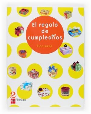 2º EP LECTURAS EL REGALO DE CUMPLEAÑOS-07 | 9788467513578 | Aldeanueva, Vicente;Borreguero Redondo, María Luisa;Bruno Galán, Pep;Ortiz, Consuelo;Revuelta, Elena