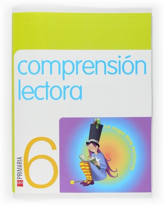 6º EP CUADERNO COMPRENSIÓN LECTORA-09 (LA MAGA MILA AVENTURAS) | 9788467533712 | Martí Orriols, Meritxell;Guerra Reboredo, Alfonso