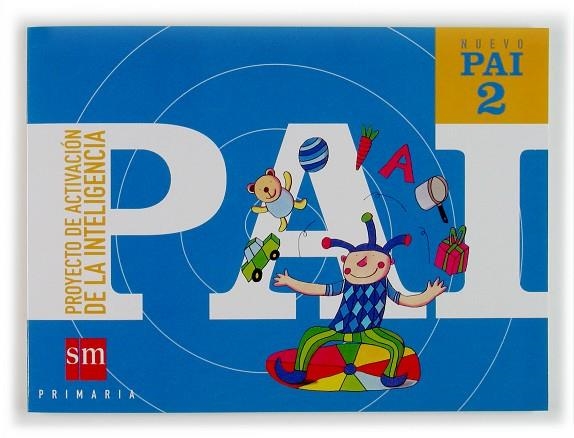 NUEVO PAI: PROYECTO DE ACTIVACIÓN DE LA INTELIGENCIA. 2º PRIMARIA | 9788434893887 | Baqués i Trenchs, Marian