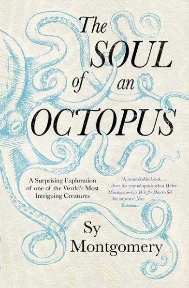 THE SOUL OF AN OCTOPUS | 9781471146756 | SY MONTGOMERY