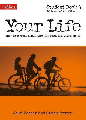 YOUR LIFE KS3 STUDENT BOOK 3 | 9780007592715 | JOHN FOSTER, SIMON FOSTER