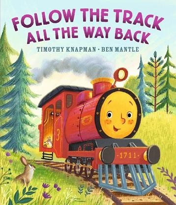 FOLLOW THE TRACK ALL THE WAY BACK | 9781406360592 | TIMOTHY KNAPMAN