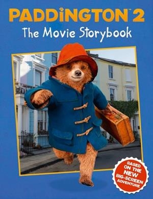 PADDINGTON 2 (FILM) THE MOVIE STORYBOOK | 9780008254483