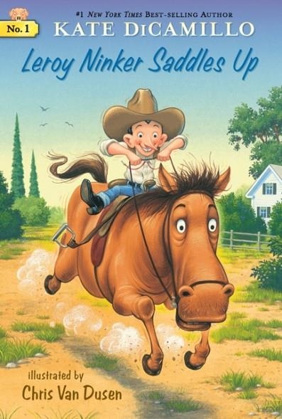 LEROY NINKER SADDLES UP | 9780763680121 | KATE DICAMILLO