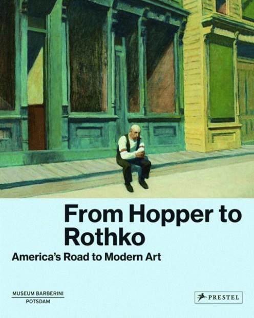 FROM HOPPER TO ROTHKO | 9783791356938 | ORTRUD WESTHEIDER