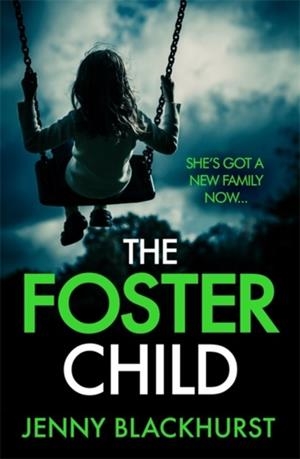 THE FOSTER CHILD | 9781472235299 | JENNY BLACKHURST