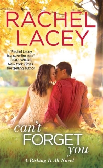 CAN'T FORGET YOU | 9781455537587 | RACHEL LACEY