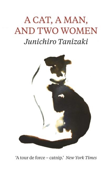 A CAT. A MAN. AND TWO WOMEN | 9781911547037 | JUNICHIRO TANIZAKI