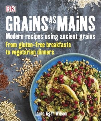 GRAINS AS MAINS | 9780241329290 | LAURA AGAR WILSON