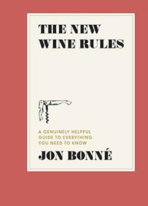 THE NEW WINE RULES | 9780399579806 | JON BONNE