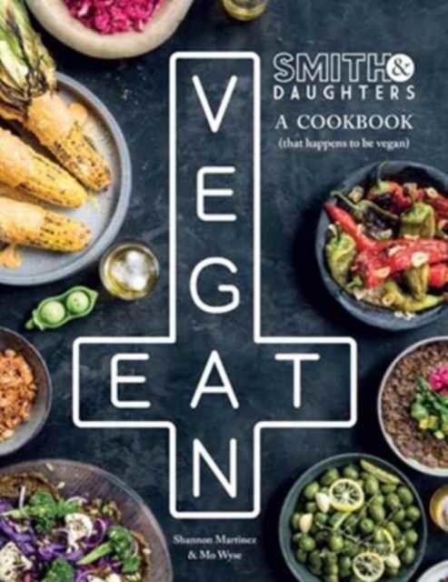 SMITH AND DAUGHTERS: A COOKBOOK | 9781743792070