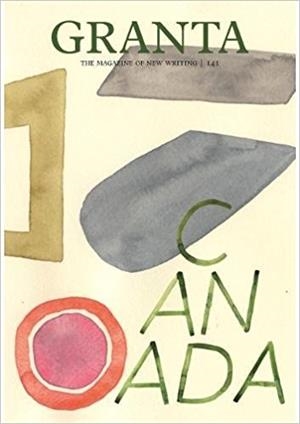 GRANTA 141: CANADA | 9781909889101 | MADELEINE THIEN