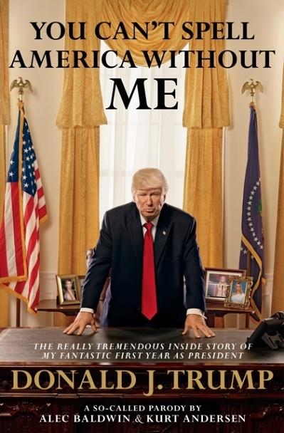 YOU CAN´T SPELL AMERICA WITHOUT ME | 9780593079409 | BALDWIN AND ANDERSON