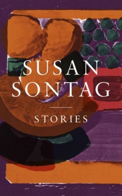 STORIES: COLLECTED STORIES | 9780241327418 | SUSAN SONTAG