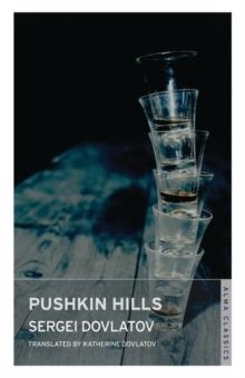 PUSHKIN HILLS  | 9781847492210 | SERGEI DOVLATOV