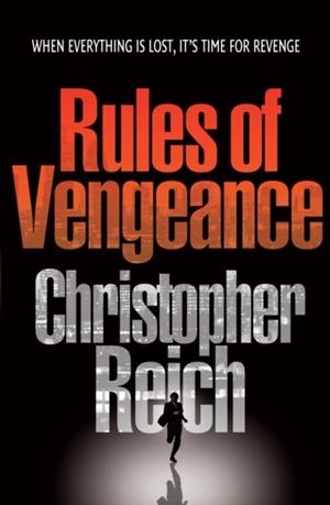 RULES OF VENGEANCE  | 9780099519638 | CHRISTOPHER REICH