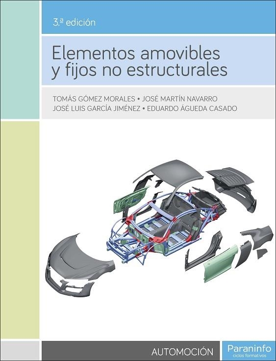 ELEMENTOS AMOVIBLES Y FIJOS NO ESTRUCTURALES 3.ª ED. 2016 | 9788428338431 | ÁGUEDA CASADO, EDUARDO/GARCÍA JIMÉNEZ, JOSÉ LUIS/GÓMEZ MORALES, TOMÁS/MARTÍN NAVARRO, JOSÉ