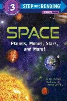 STEP INTO READING 3: SPACE: PLANETS, MOONS,STARS AND MORE | 9780553523164 | JOE RHATIGAN