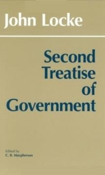 SECOND TREATISE OF GOVERNMENT | 9780915144860 | JOHN LOCKE