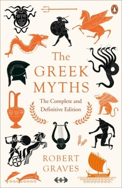 THE GREEK MYTHS | 9780241982358 | ROBERT GRAVES