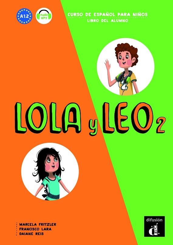 LOLA Y LEO 2 LIBRO DEL ALUMNO | 9788416347711 | FRITZLER, MARCELA/LARA, FRANCISCO/REIS, DAIANE