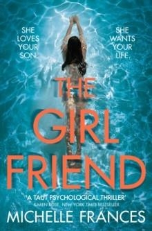 THE GIRLFRIEND | 9781509821525 | MICHELLE FRANCES