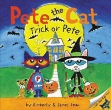 PETE THE CAT: TRICK OR PETE | 9780062198709 | KIMBERLY AND JAMES DEAN
