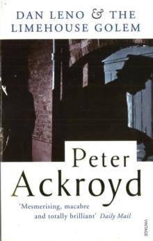 DAN LENO AND THE LIMEHOUSE GOLEM | 9780749396596 | PETER ACKROYD