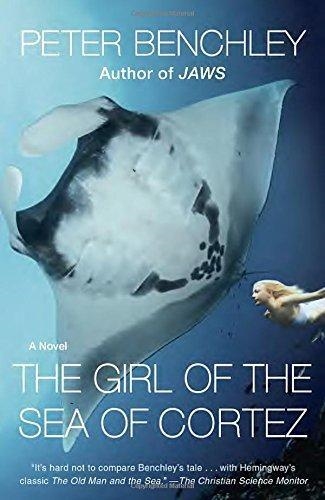 THE GIRL OF THE SEA OF CORTEZ | 9780345544131 | PETER BENCHLEY