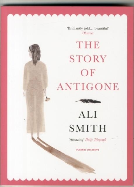 THE STORY OF ANTIGONE | 9781782690894 | ALI SMITH