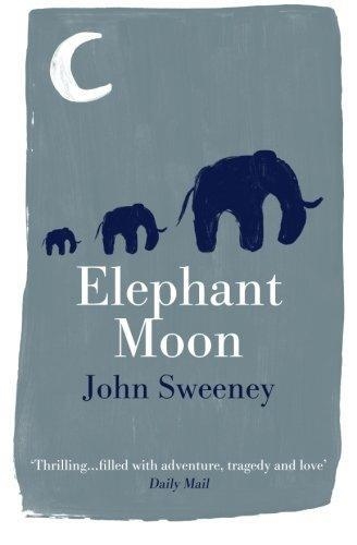 ELEPHANT MOON | 9781909269101 | JOHN SWEENEY