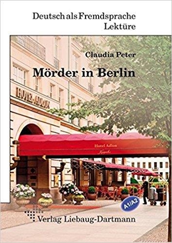 MÖRDER IN BERLIN: LEKTÜRE FÜR JUGENDLICHE UND ERWACHSENE | 9783922989929