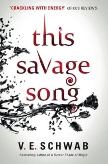 THIS SAVAGE SONG | 9781785652745 | V. E. SCHWAB