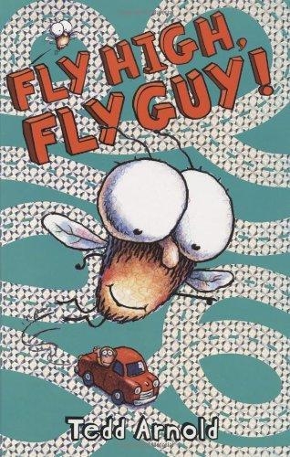 FLY HIGH, FLY GUY! | 9780545007221 | TEDD ARNOLD