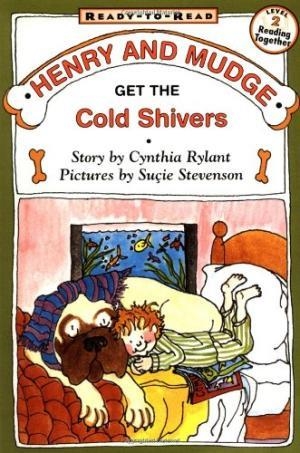 HENRY AND MUDGE GET THE COLD SHIVERS | 9780689810152 | CYNTHIA RYLANT