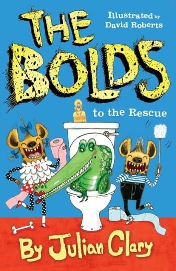 THE BOLDS TO THE RESCUE | 9781783443802 | JULIAN CLARY