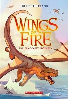WINGS OF FIRE 1: THE DRAGONET PROPHECY | 9780545349239 | TUI T. SUTHERLAND