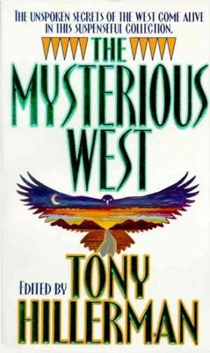 THE MYSTERIOUS WEST | 9780061092626 | TONY HILLERMAN
