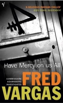 HAVE MERCY ON US ALL | 9780099453642 | FRED VARGAS
