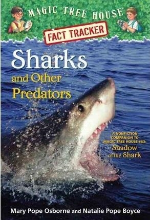 MAGIC TREE HOUSE FACT TRACKER: SHARKS AND OTHER PREDATORS | 9780385386418 | MARY POPE OSBORNE