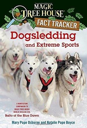 DOGSLEDDING AND EXTREME SPORTS | 9780385386449 | MARY POPE OSBORNE