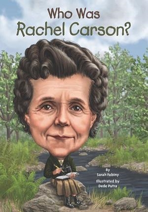 WHO WAS RACHEL CARSON? | 9780448479590 | SARAH FABINY