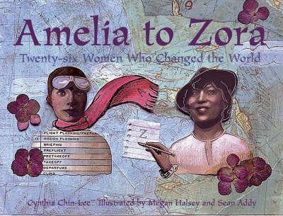 AMELIA TO ZORA | 9781570915239 | CYNTHIA CHIN-LEE