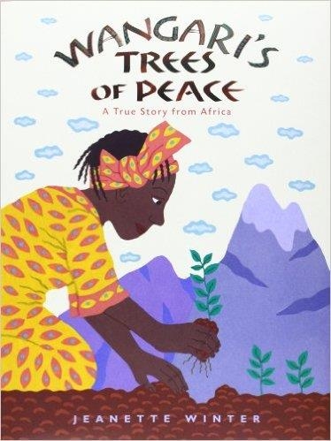 WANGARI'S TREES OF PEACE | 9780152065454 | JEANETTE WINTER