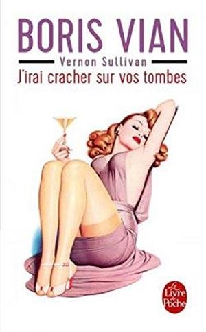 J'IRAI CRACHER SUR VOS TOMBES | 9782253141433 | BORIS VIAN