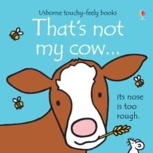 THAT'S NOT MY COW | 9781409590330 | FIONA WATT