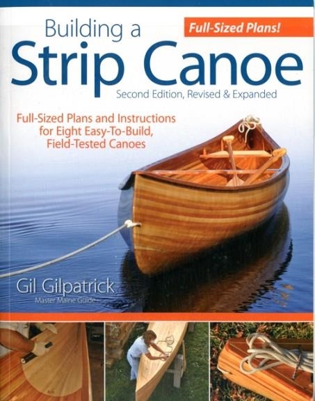 BUILDING A STRIP CANOE | 9781565234833 | GIL GILPATRICK