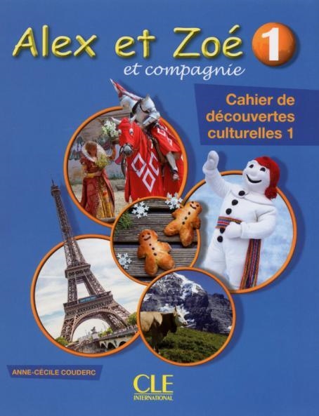 ALEX ET ZOE - CAHIER DE DECOUVERTES CULTURELLES 1 | 9782090383485 | A-C COUDERC