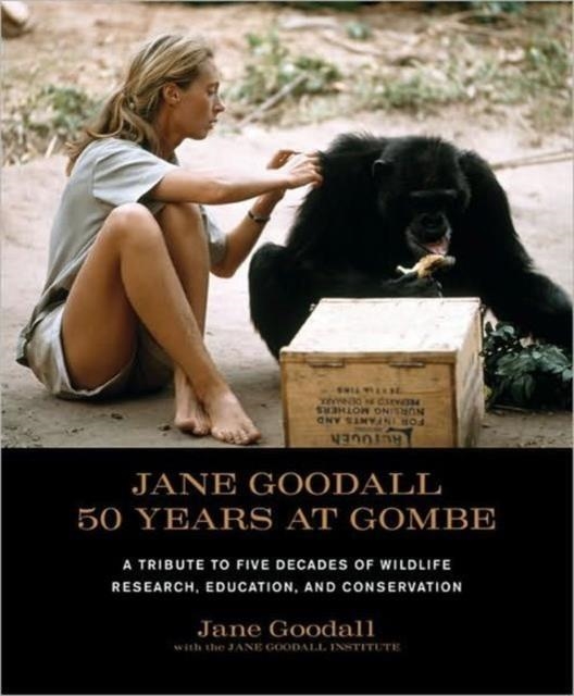 JANE GOODALL: 50 YEARS AT GOMBE | 9781584798781